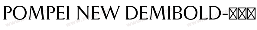POMPEI NEW DEMIBOLD字体转换